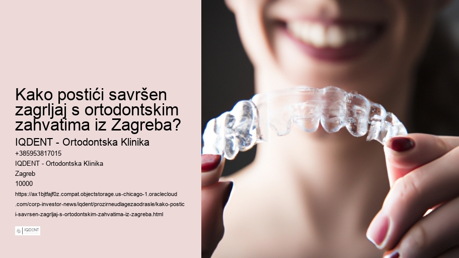 Kako postići savršen zagrljaj s ortodontskim zahvatima iz Zagreba?