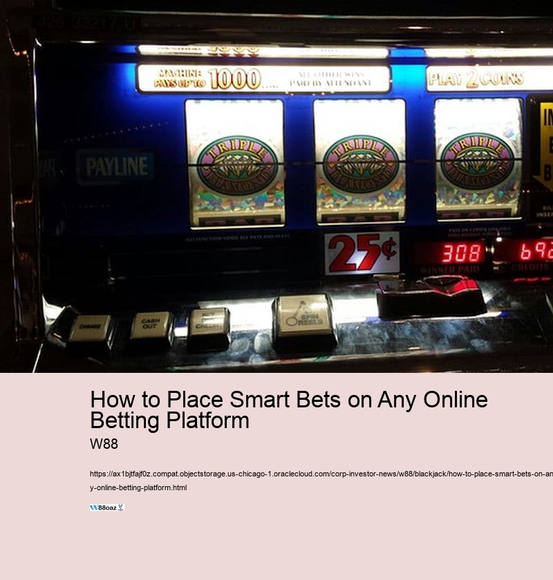 How to Place Smart Bets on Any Online Betting Platform 