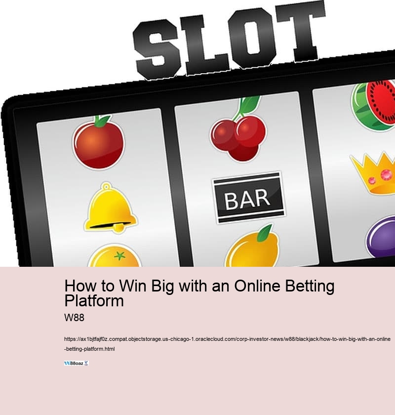 How to Win Big with an Online Betting Platform 