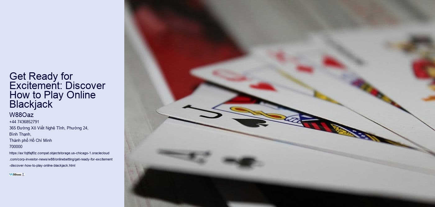 Get Ready for Excitement: Discover How to Play Online Blackjack 